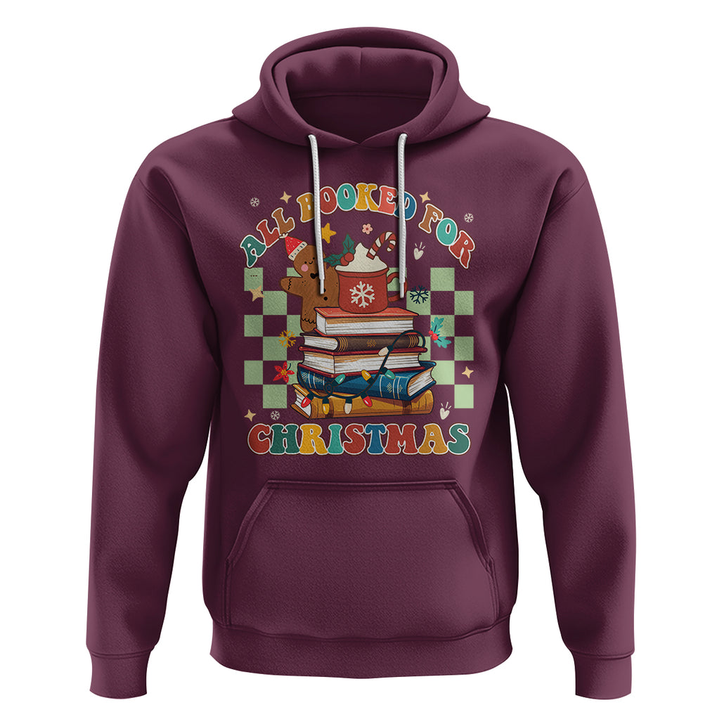 Reading Christmas Hoodie All Booked For Xmas Books and Cocoa Lover TS02 Maroon Printyourwear