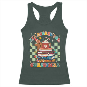 Reading Christmas Racerback Tank Top All Booked For Xmas Books and Cocoa Lover TS02 Dark Forest Green Print Your Wear
