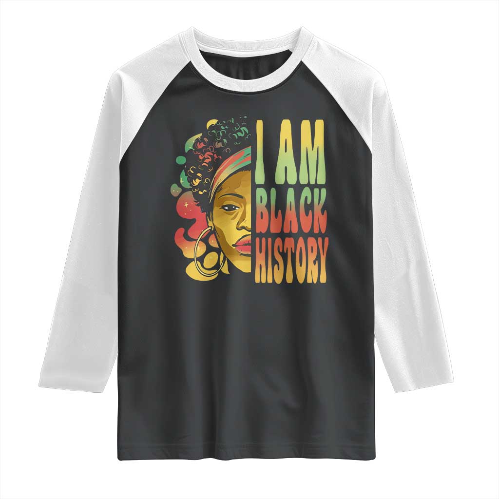 I Am Black History Raglan Shirt Afro Black Woman African American Pride TS02 Black White Print Your Wear