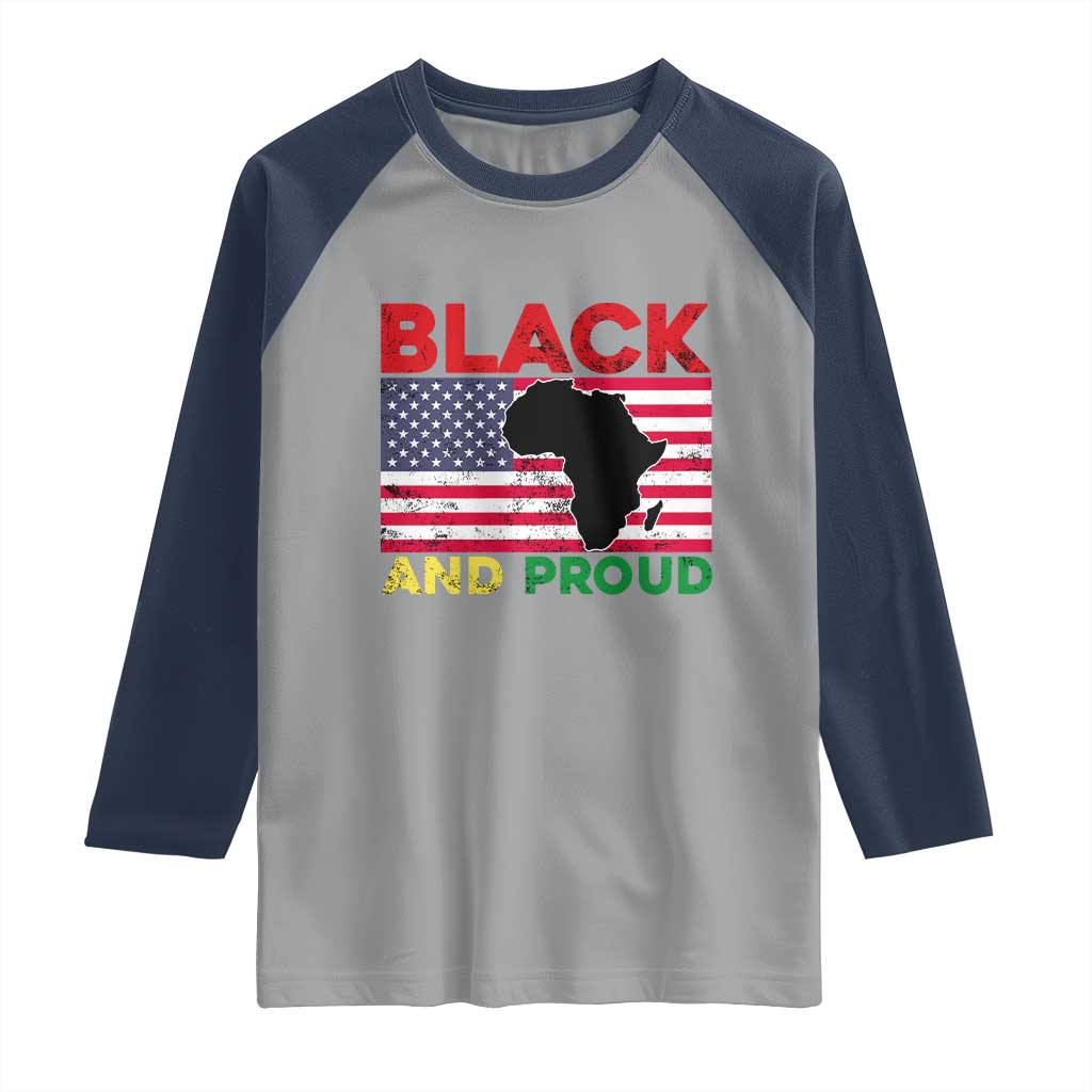 African American Raglan Shirt Black And Proud US Flag Africa Map TS02 Sport Gray Navy Print Your Wear
