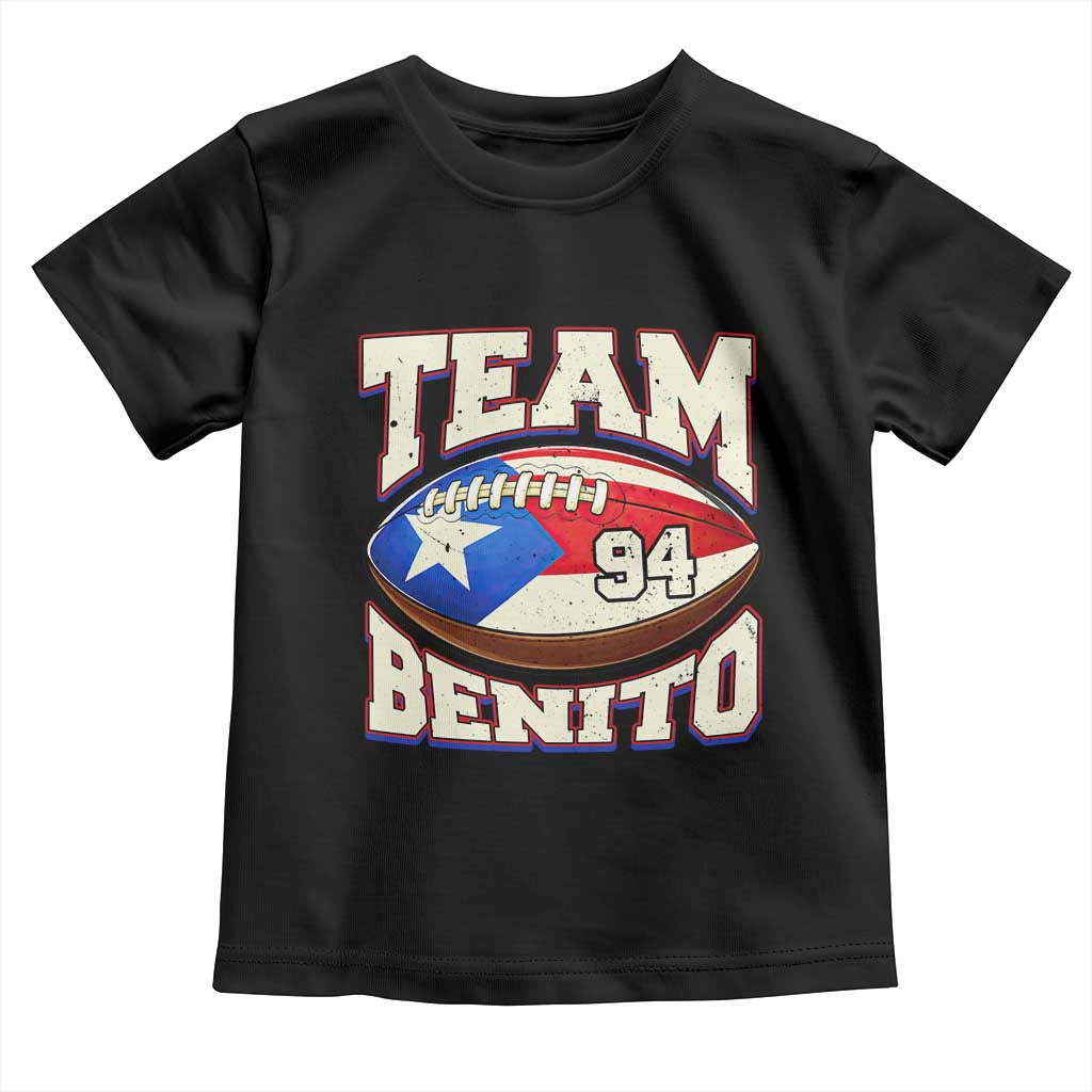 Team Benito Puerto Rico Football Pride Toddler T Shirt Number 94 Vintage Game Day Music Artist Fan TS02 Black Print Your Wear