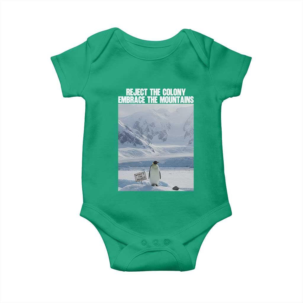 Funny Nihilist Penguin Existential Meme Baby Onesie Reject the Colony Embrace the Mountains TS02 Irish Green Print Your Wear