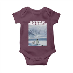 Funny Nihilist Penguin Existential Meme Baby Onesie Reject the Colony Embrace the Mountains TS02 Maroon Print Your Wear