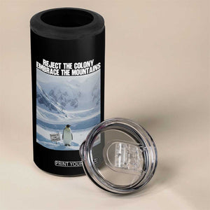 Funny Nihilist Penguin Existential Meme 4 in 1 Can Cooler Tumbler Reject the Colony Embrace the Mountains TS02 Print Your Wear