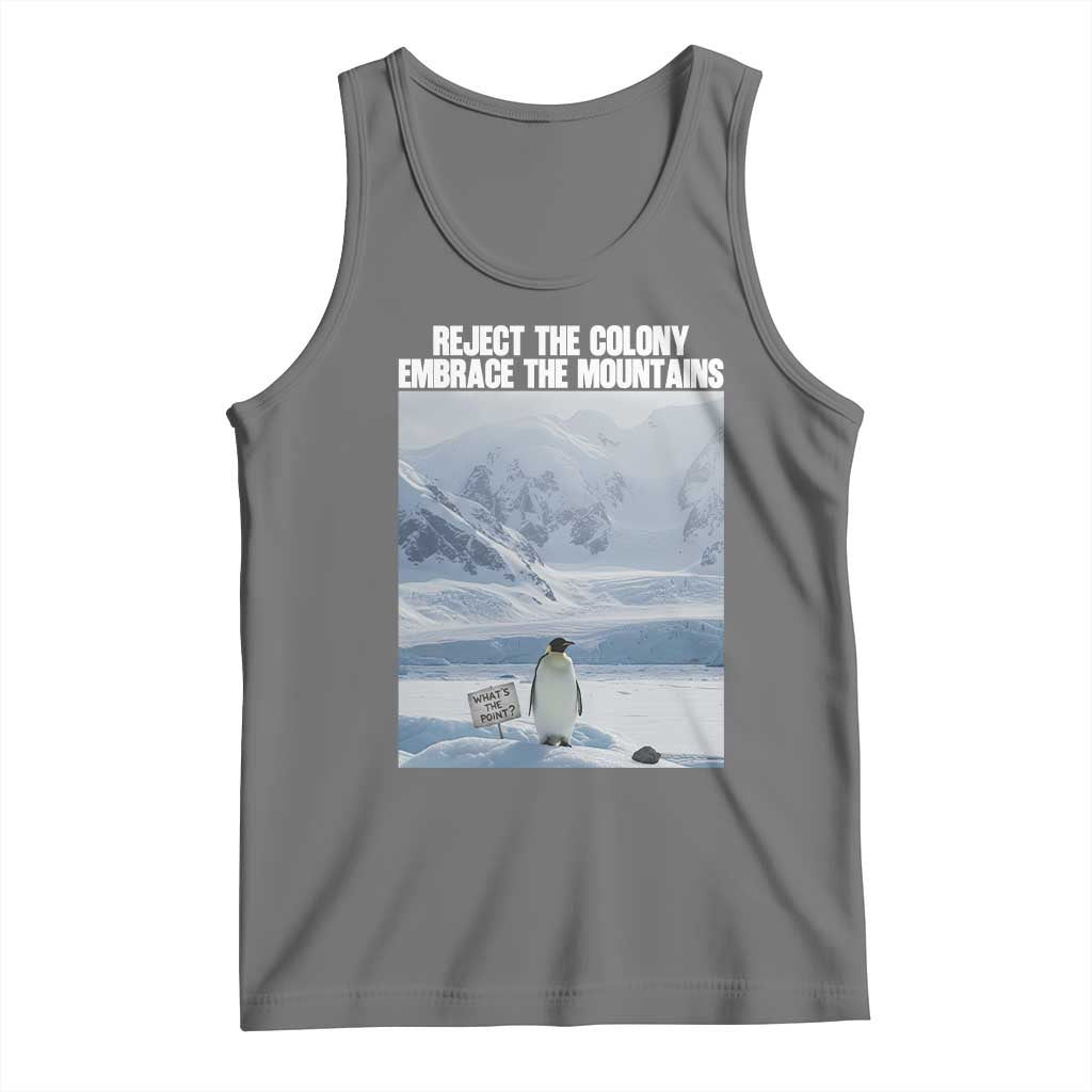 Funny Nihilist Penguin Existential Meme Tank Top Reject the Colony Embrace the Mountains TS02 Black Heather Print Your Wear