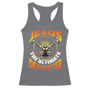 Jesus The Ultimate Deadlifter Racerback Tank Top Funny Jesus Workout Motivation Bodybuilding Fitness TS02 Charcoal Print Your Wear