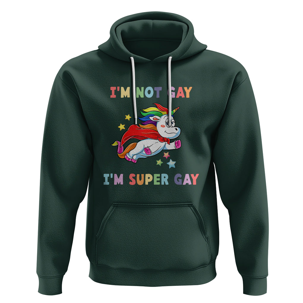 LGBT Cute Unicorn Hoodie I'm Not Gay I'm Super Gay LGBT LGBTQ Gay Pride Flag TS02 Dark Forest Green Printyourwear