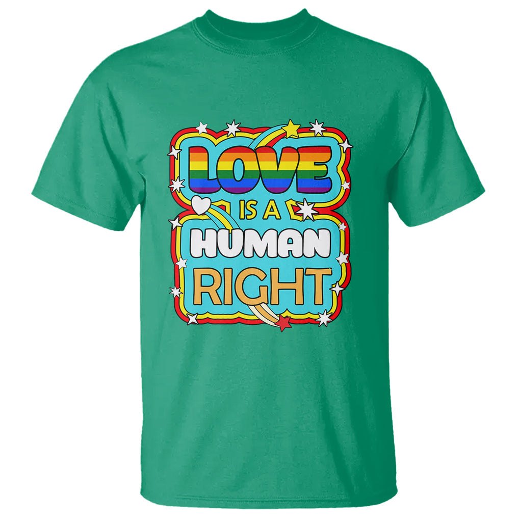 LGBT Equal Rights T Shirt Love Is A Human Right Gay Pride LGBTQIA Support Proud Ally TS02 Irish Green Printyourwear