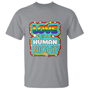 LGBT Equal Rights T Shirt Love Is A Human Right Gay Pride LGBTQIA Support Proud Ally TS02 Sport Gray Printyourwear