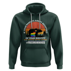 LGBT Free Hugs Support Hoodie If Your Parents Aren't Accepting I'm Your Mom Now Bears TS02 Dark Forest Green Printyourwear