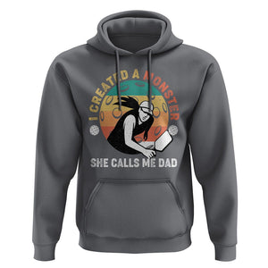 Pickleball Dad Hoodie I Created A Monster She Call Me Dad Father's Day TS02 Charcoal Print Your Wear
