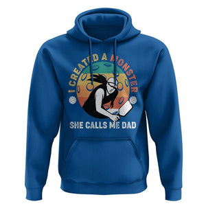 Pickleball Dad Hoodie I Created A Monster She Call Me Dad Father's Day TS02 Royal Blue Print Your Wear
