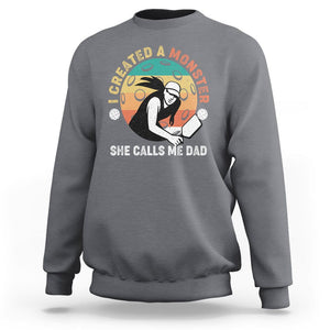 Pickleball Dad Sweatshirt I Created A Monster She Call Me Dad Father's Day TS02 Charcoal Print Your Wear
