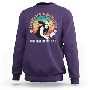 Pickleball Dad Sweatshirt I Created A Monster She Call Me Dad Father's Day TS02 Purple Print Your Wear
