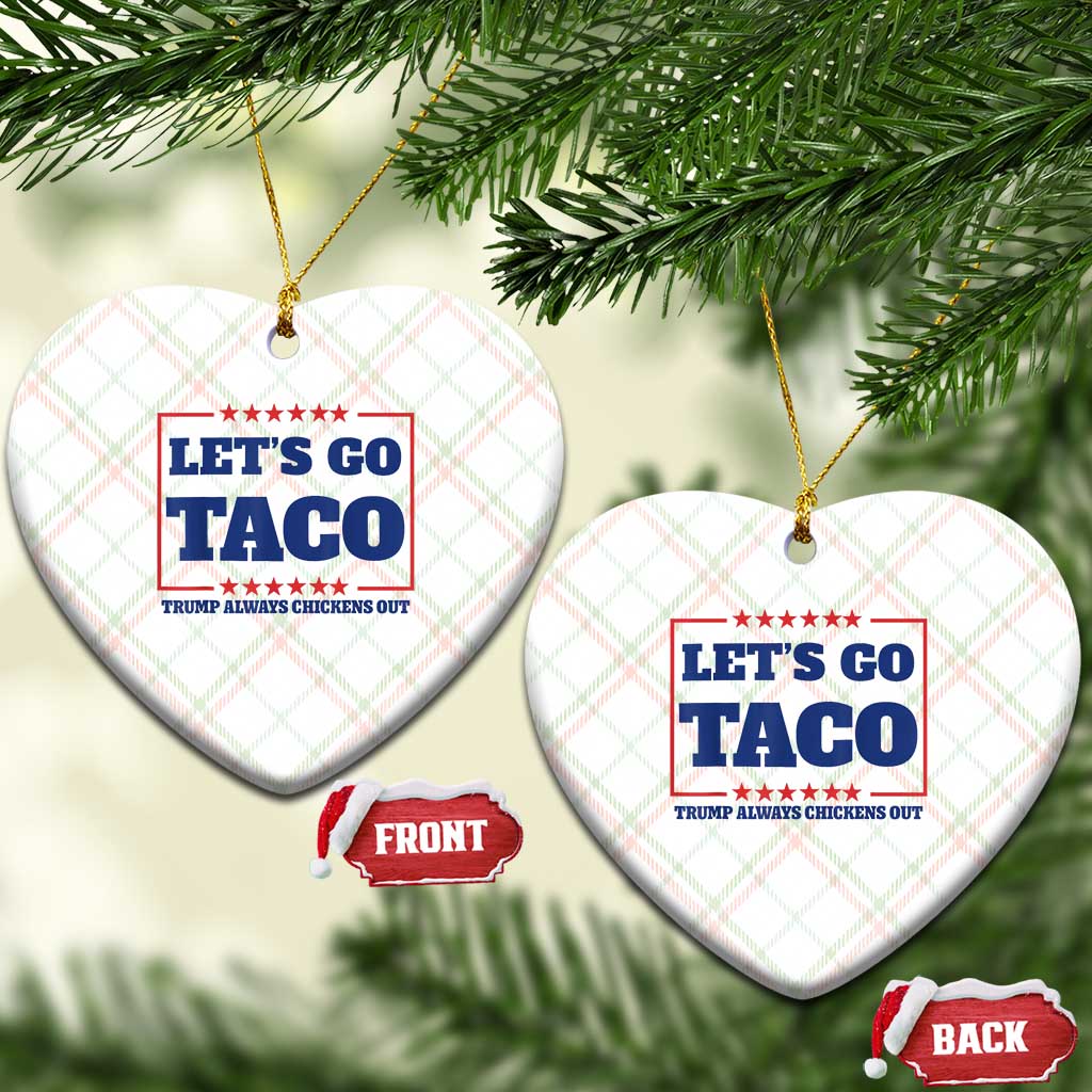 Funny Let's Go Taco Ceramic Ornament Tacos for President Humor TS02 Print Your Wear