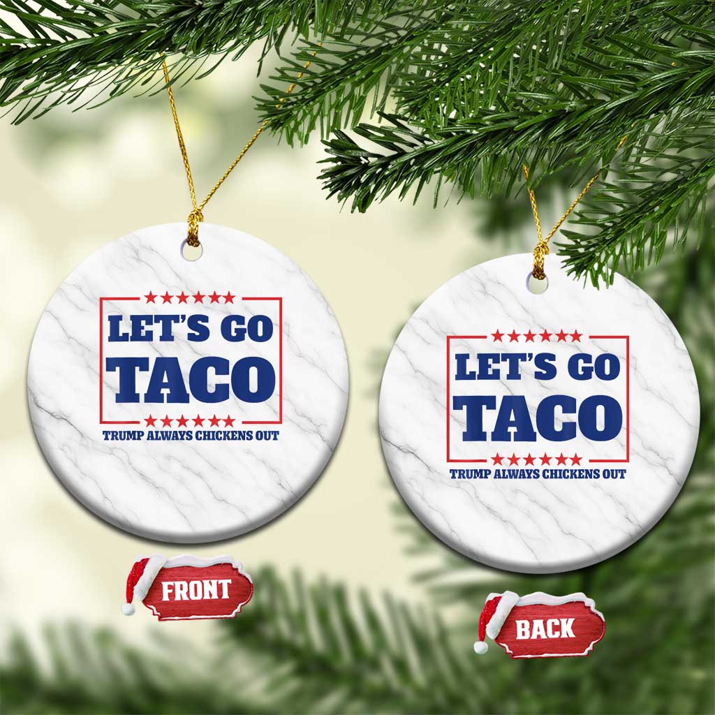 Funny Let's Go Taco Ceramic Ornament Tacos for President Humor TS02 1pc White Marble Print Your Wear