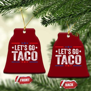 Funny Lets Go Taco Ceramic Ornament Trump Always Chickens Out Humor American Flag TS02 Print Your Wear
