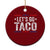 Funny Lets Go Taco Ceramic Ornament Trump Always Chickens Out Humor American Flag TS02 1pc Red Print Your Wear
