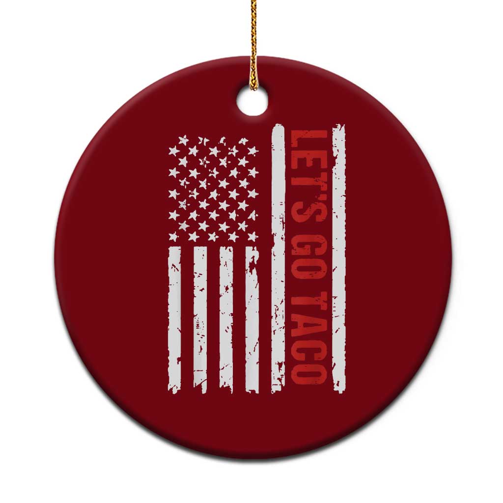 Funny Let's Go Taco Ceramic Ornament Stars and Stripes Political Satire TS02 1pc Red Print Your Wear