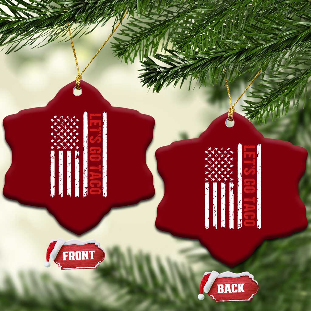 Funny Let's Go Taco Ceramic Ornament Stars and Stripes Political Satire TS02 Print Your Wear