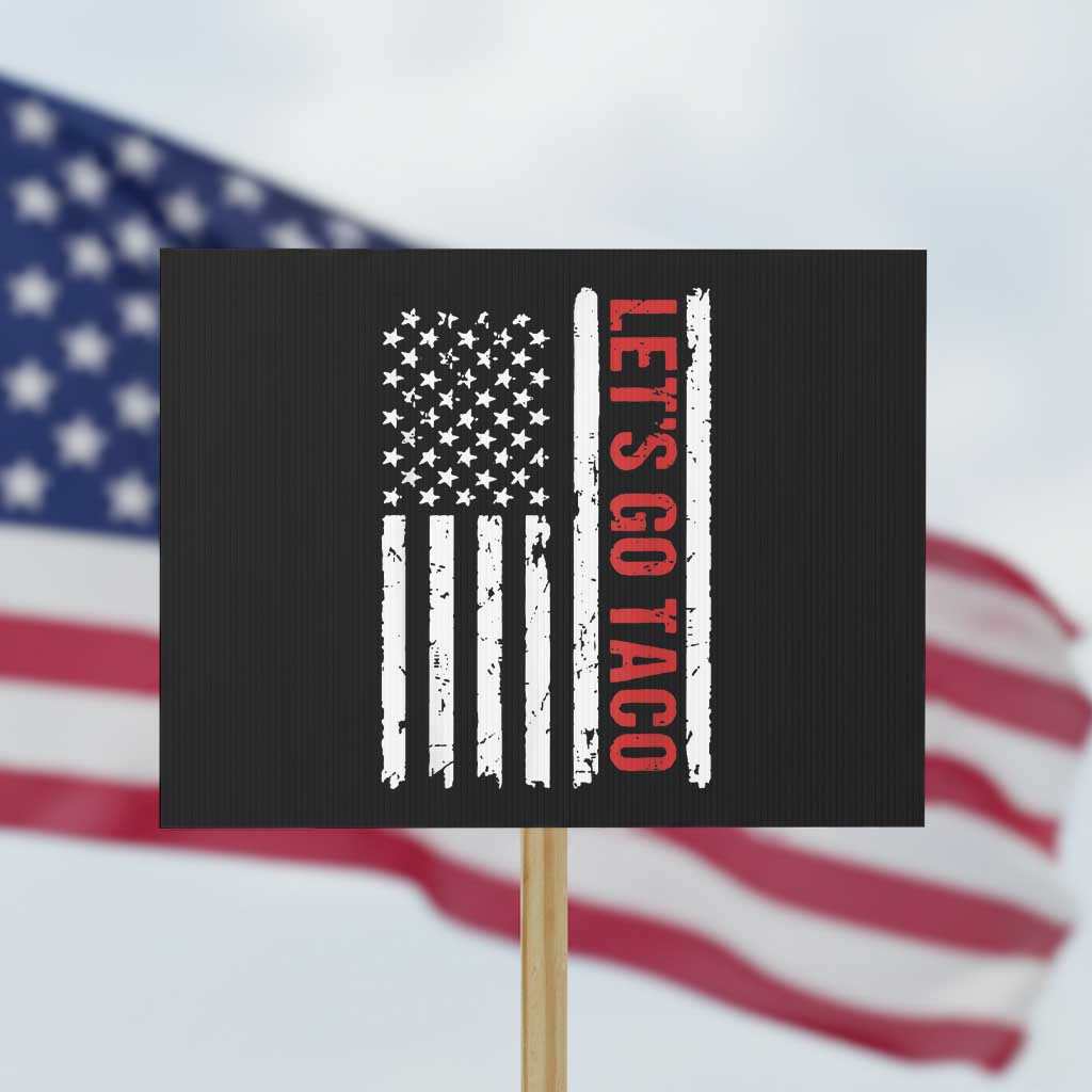 Funny Let's Go Taco Protest Sign Stars and Stripes Political Satire TS02 Horizontal 18
