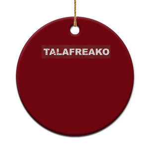 Proud Talafreako Ceramic Ornament James Talarico Voter Political Supporter