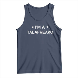 I'm A Talafreako Tank Top Funny Texas James Talarico Voter Political Supporter