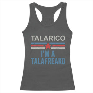 Talarico I'm A Talafreako Racerback Tank Top Vintage Patriotic James Voter Political Supporter Star Graphic
