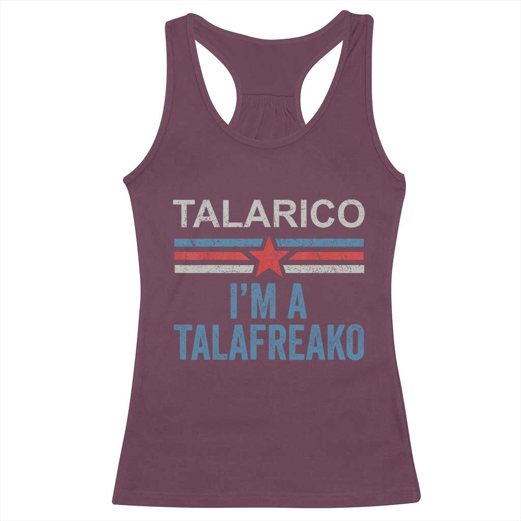 Talarico I'm A Talafreako Racerback Tank Top Vintage Patriotic James Voter Political Supporter Star Graphic