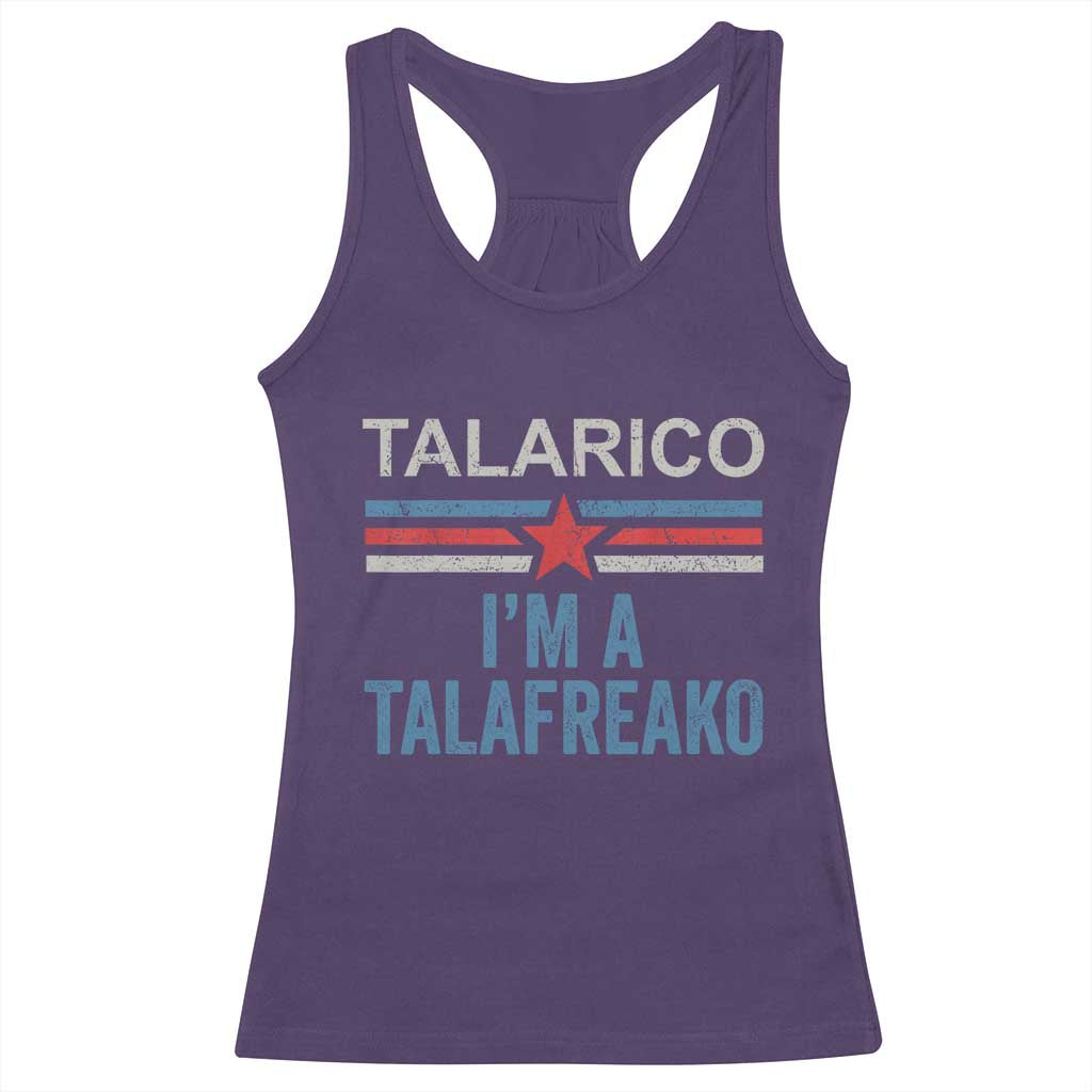 Talarico I'm A Talafreako Racerback Tank Top Vintage Patriotic James Voter Political Supporter Star Graphic