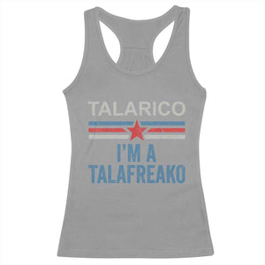 Talarico I'm A Talafreako Racerback Tank Top Vintage Patriotic James Voter Political Supporter Star Graphic