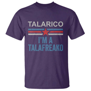 Talarico I'm A Talafreako T Shirt Vintage Patriotic James Voter Political Supporter Star Graphic