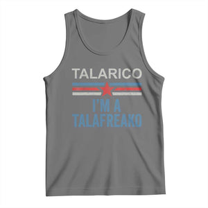 Talarico I'm A Talafreako Tank Top Vintage Patriotic James Voter Political Supporter Star Graphic