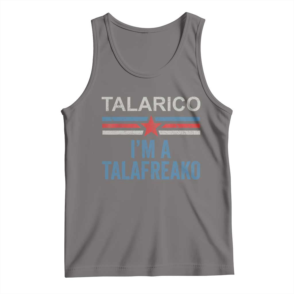 Talarico I'm A Talafreako Tank Top Vintage Patriotic James Voter Political Supporter Star Graphic