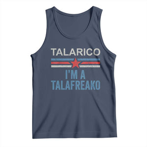 Talarico I'm A Talafreako Tank Top Vintage Patriotic James Voter Political Supporter Star Graphic