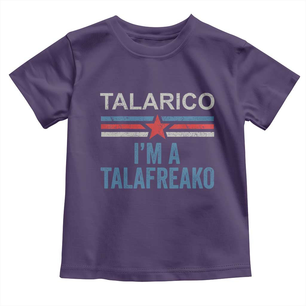 Talarico I'm A Talafreako Toddler T Shirt Vintage Patriotic James Voter Political Supporter Star Graphic