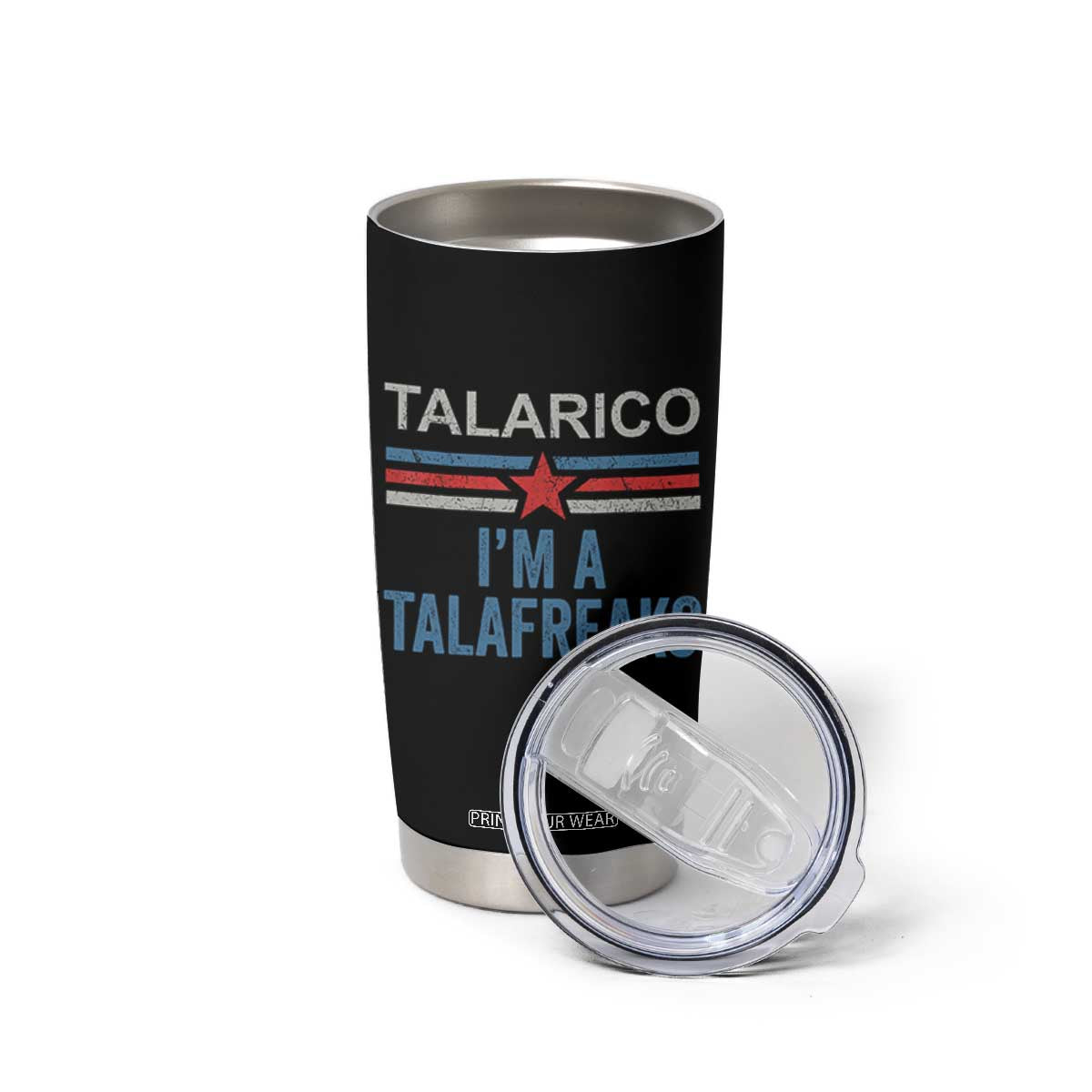 Talarico I'm A Talafreako Tumbler Cup Vintage Patriotic James Voter Political Supporter Star Graphic