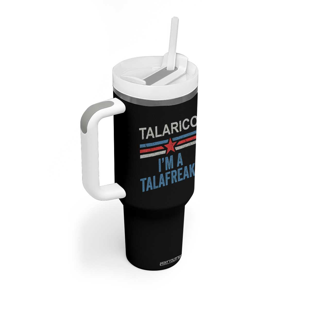 Talarico I'm A Talafreako Tumbler With Handle Vintage Patriotic James Voter Political Supporter Star Graphic