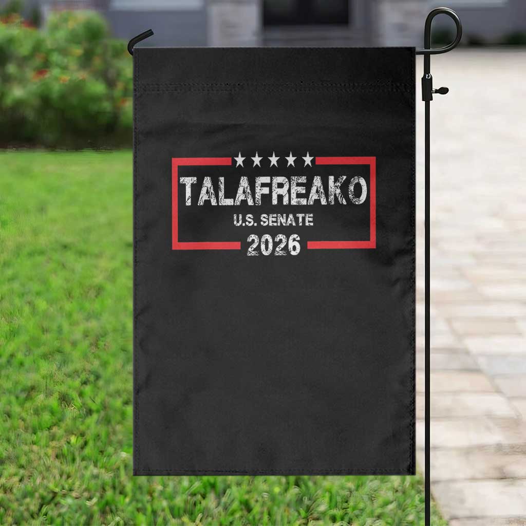 Talafreako U.S. Senate 2026 Garden Flag James Talarico Voter Political Supporter