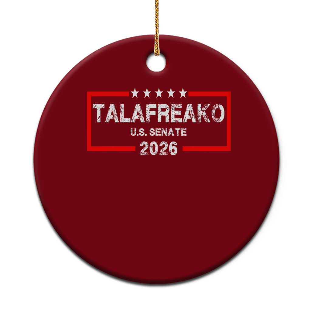 Talafreako U.S. Senate 2026 Ceramic Ornament James Talarico Voter Political Supporter TS02 1pc Red Print Your Wear