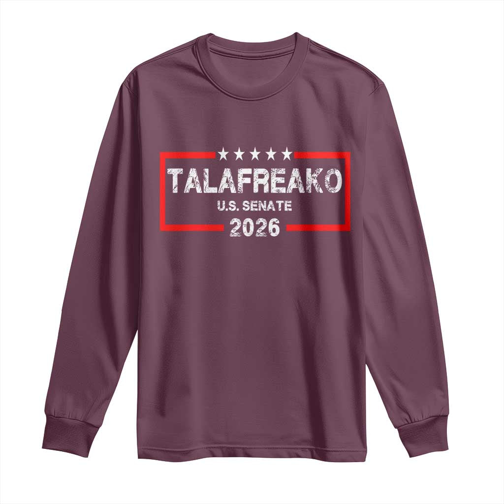 Talafreako U.S. Senate 2026 Long Sleeve Shirt James Talarico Voter Political Supporter
