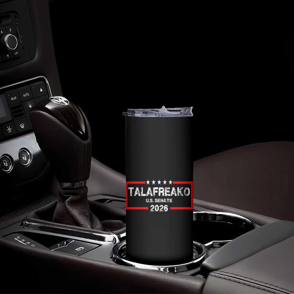 Talafreako U.S. Senate 2026 Skinny Tumbler James Talarico Voter Political Supporter