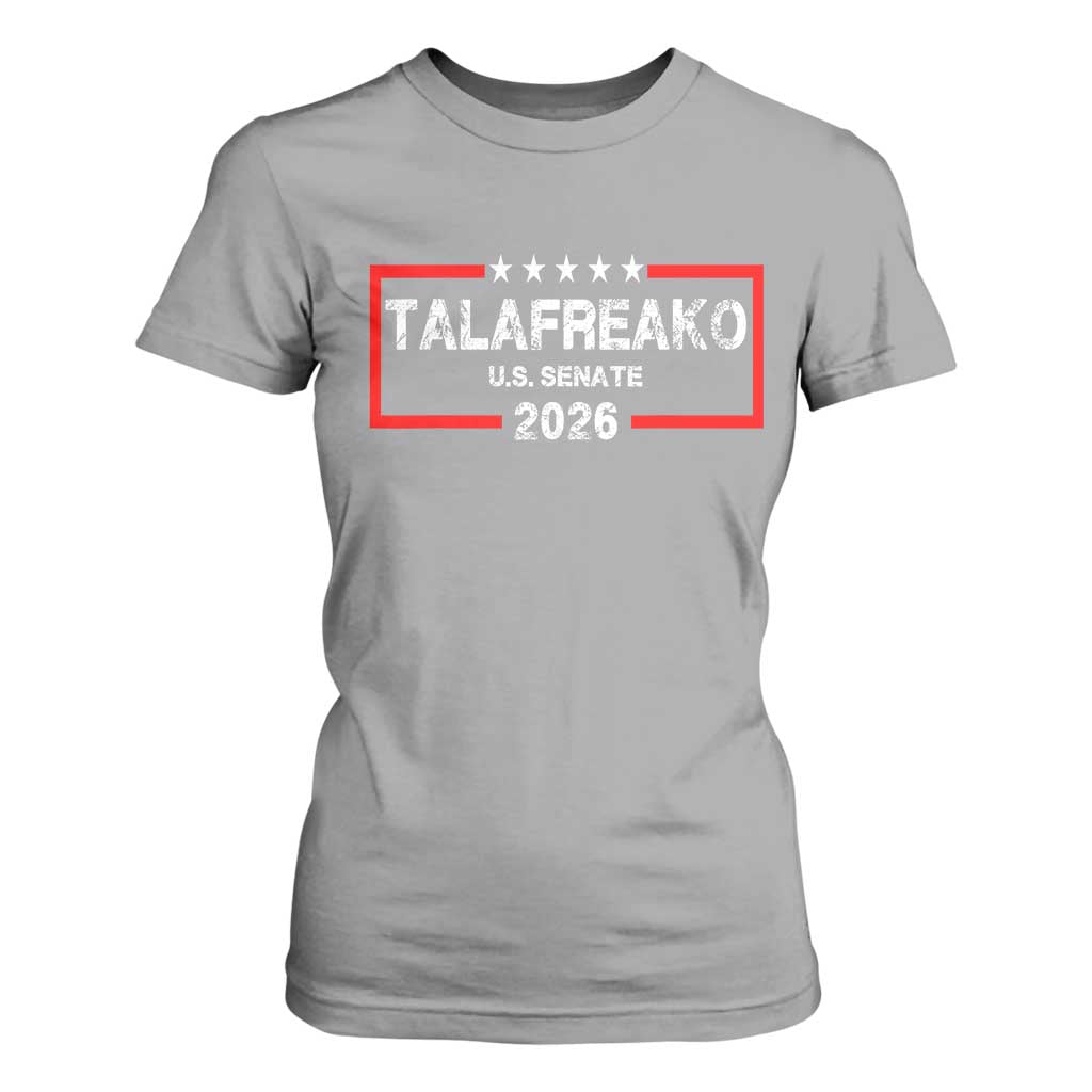 Talafreako U.S. Senate 2026 T Shirt For Women James Talarico Voter Political Supporter
