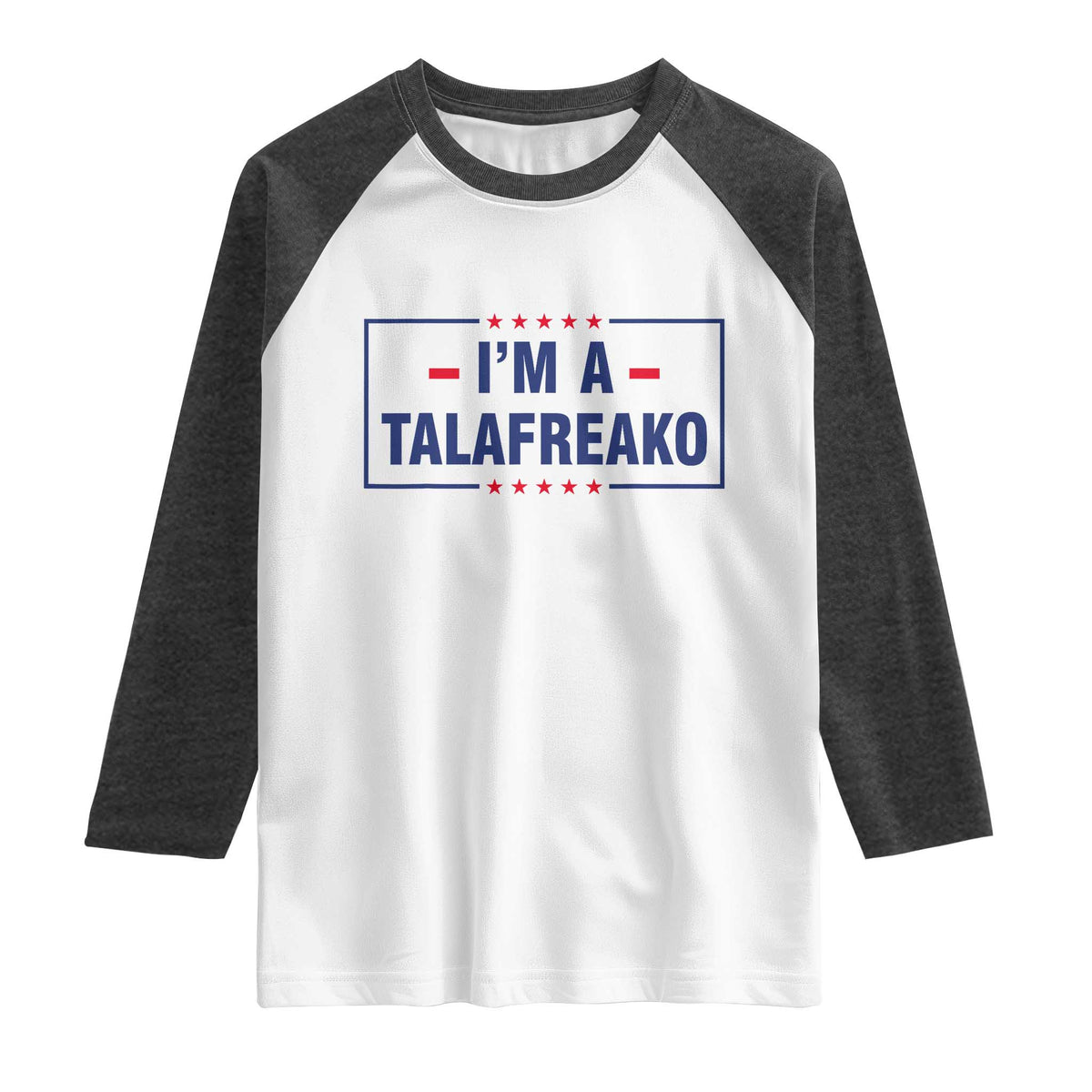 I'm A Talafreako Patriotic Voter Raglan Shirt James Talarico Political Supporter Stars Election Box