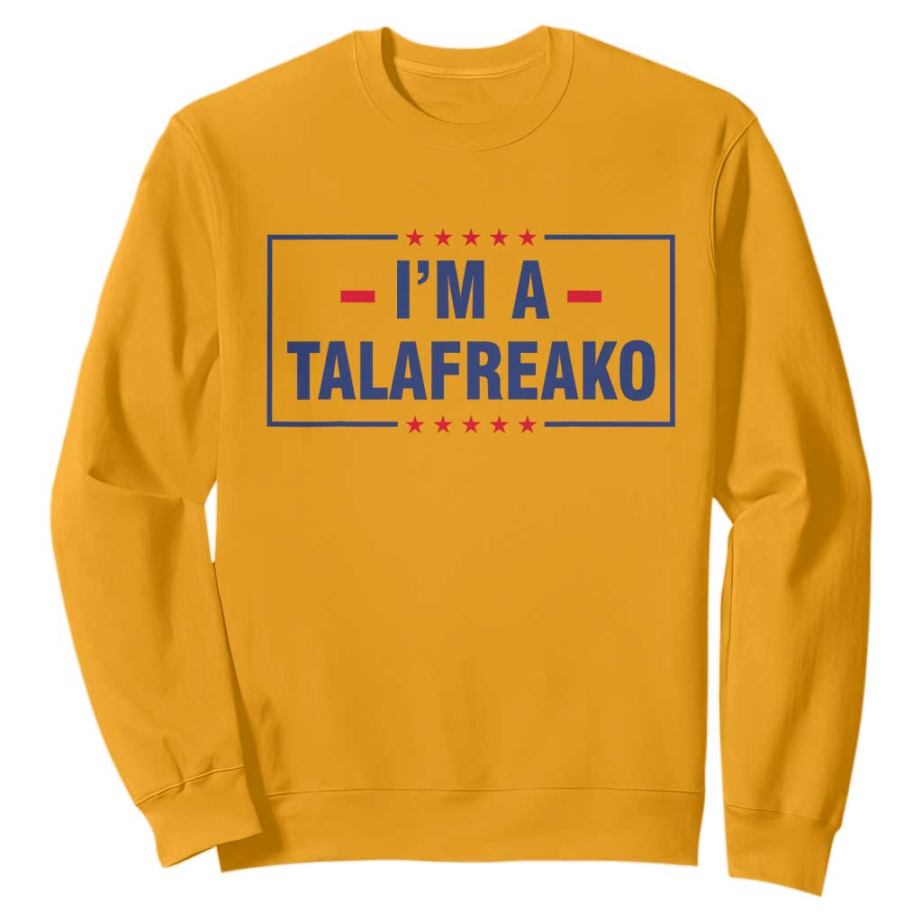 I'm A Talafreako Patriotic Voter Sweatshirt James Talarico Political Supporter Stars Election Box