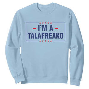 I'm A Talafreako Patriotic Voter Sweatshirt James Talarico Political Supporter Stars Election Box