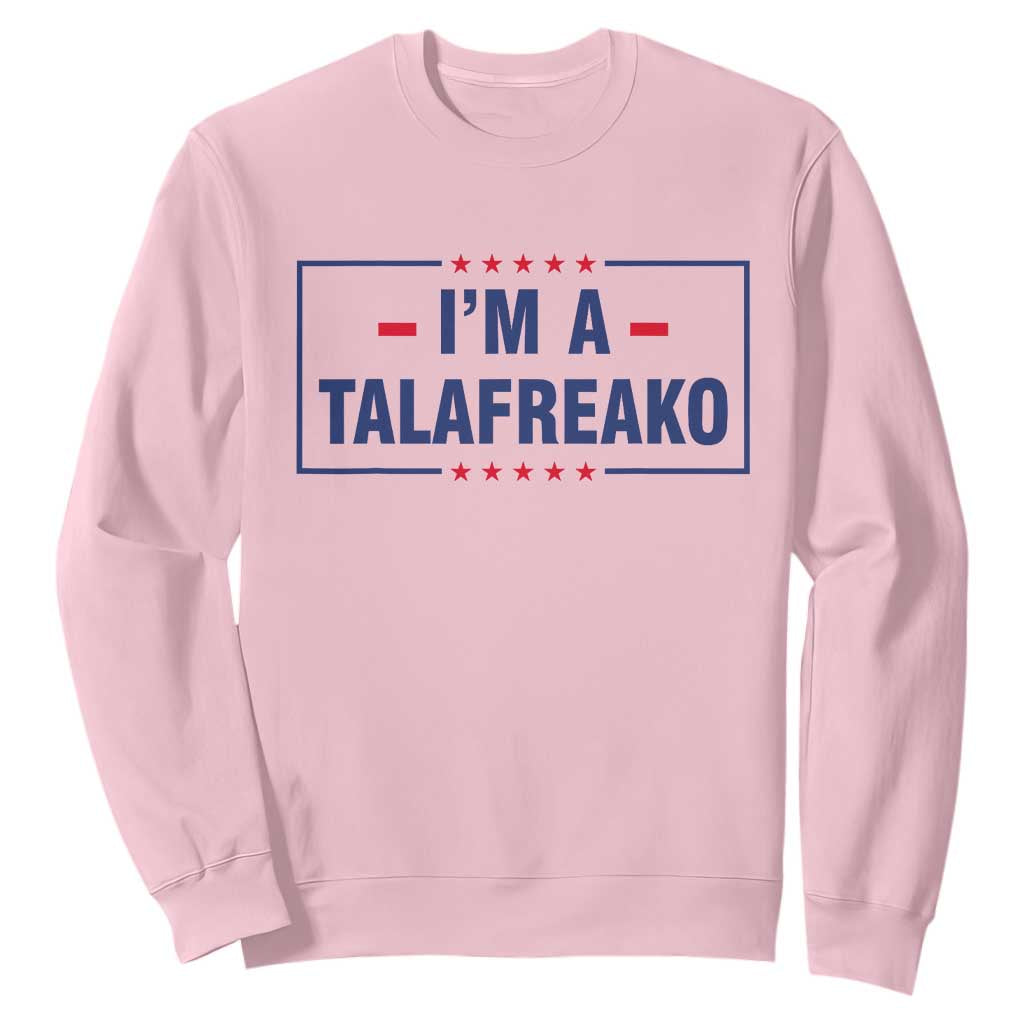 I'm A Talafreako Patriotic Voter Sweatshirt James Talarico Political Supporter Stars Election Box