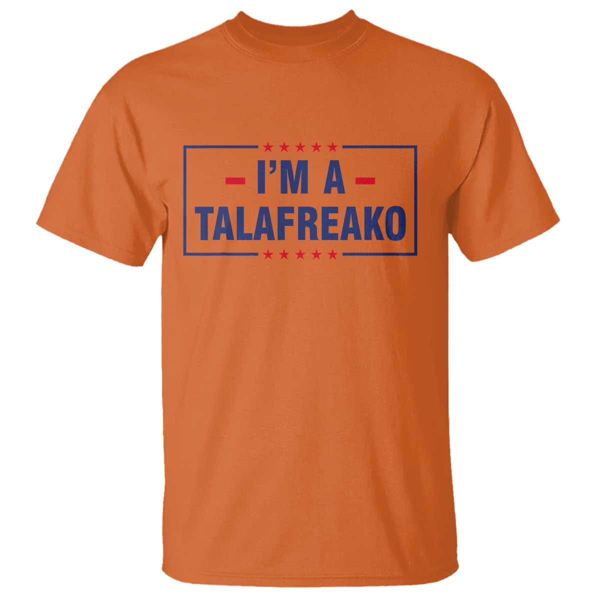 I'm A Talafreako Patriotic Voter T Shirt James Talarico Political Supporter Stars Election Box