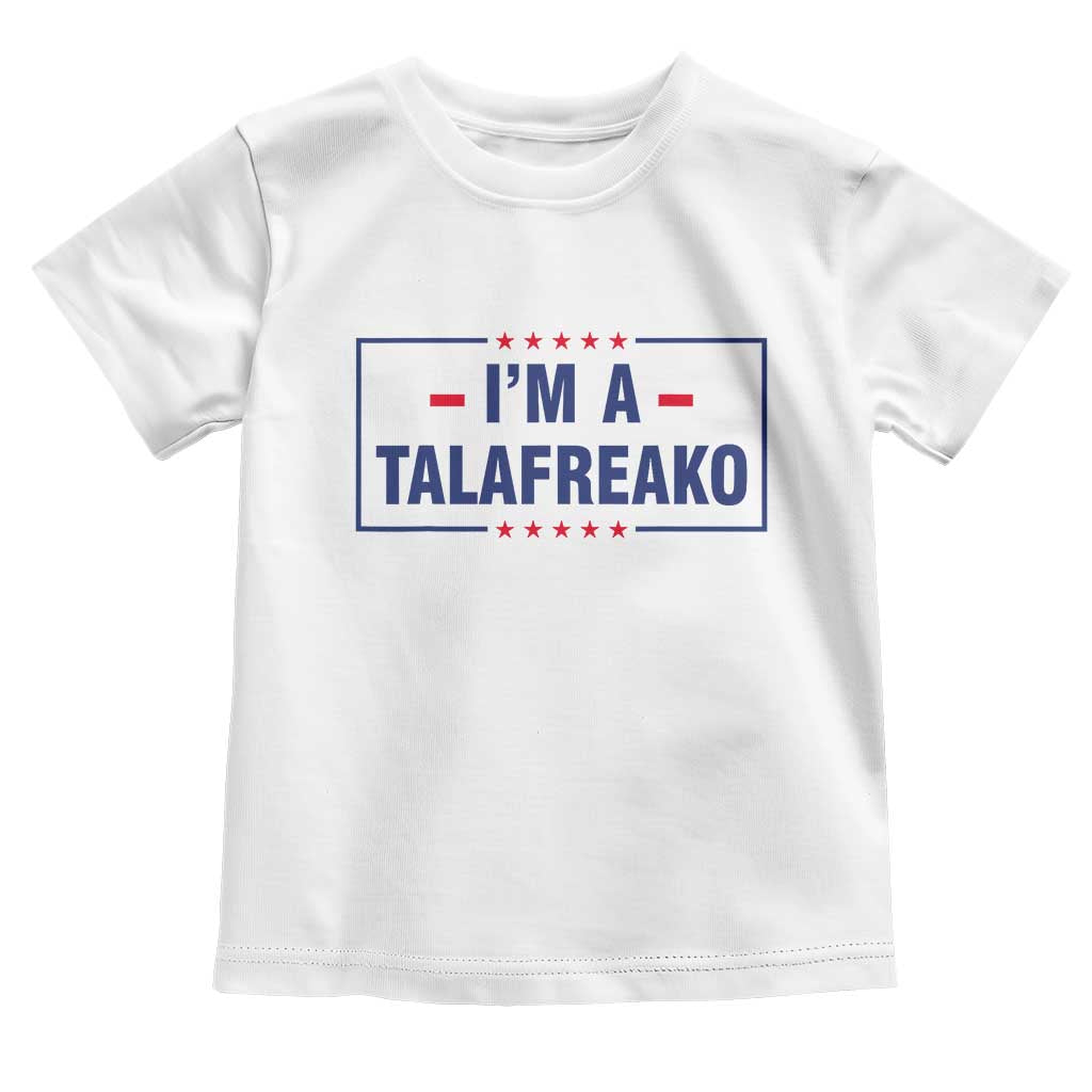 I'm A Talafreako Patriotic Voter Toddler T Shirt James Talarico Political Supporter Stars Election Box TS02 White Print Your Wear