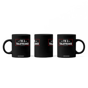 I'm A Talafreako Patriotic Voter Coffee Mug James Talarico Political Supporter Election Box Graphic